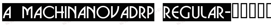 a_MachinaNovaDrp Regular字体转换